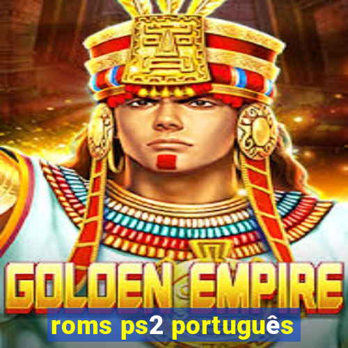 roms ps2 português